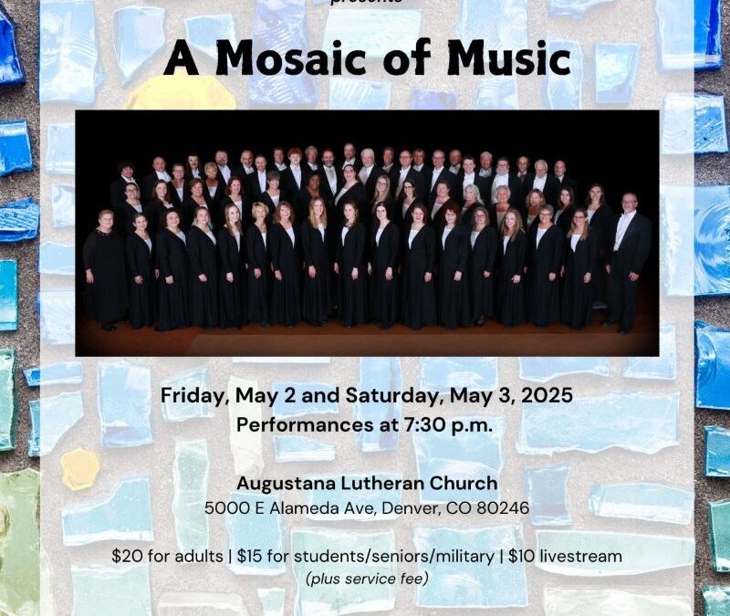 The Colorado Choir - A Mosaic of Music May 2025