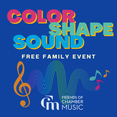 Color, Shape, Sound:  Free Family Event