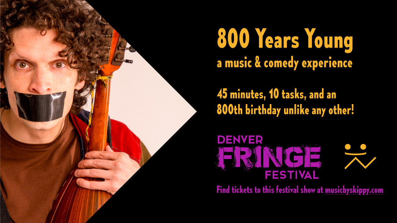 800 Years Young: a music & comedy experience